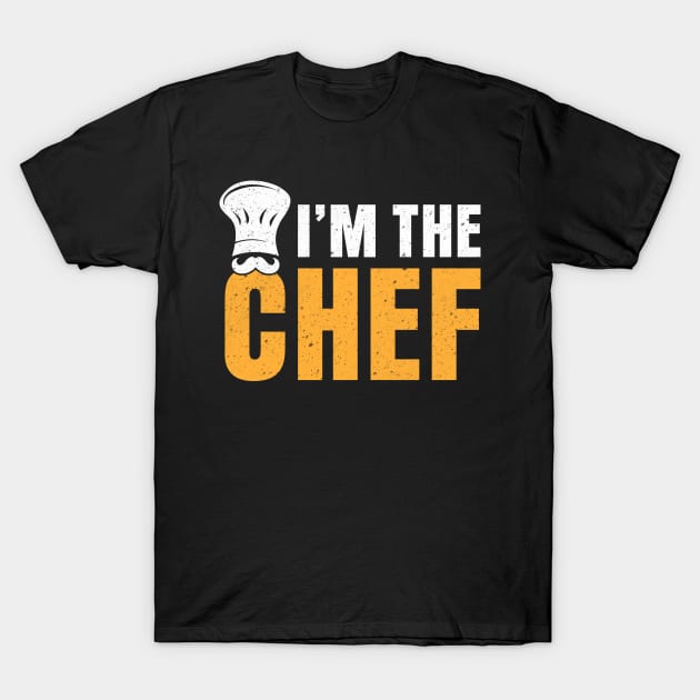 I’m the chef T-Shirt by Fun Planet